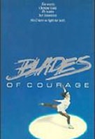 художествнный фильм Фигуристка / Blades of Courage
